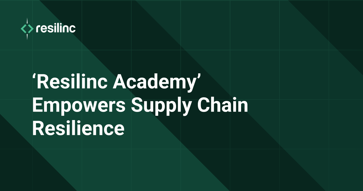 Resilinc-Academy-Empowers-Supply-Chain-Resilience